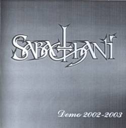Sabacthani : Demo 2002-2003 Sabacthani : Demo 2002-2003